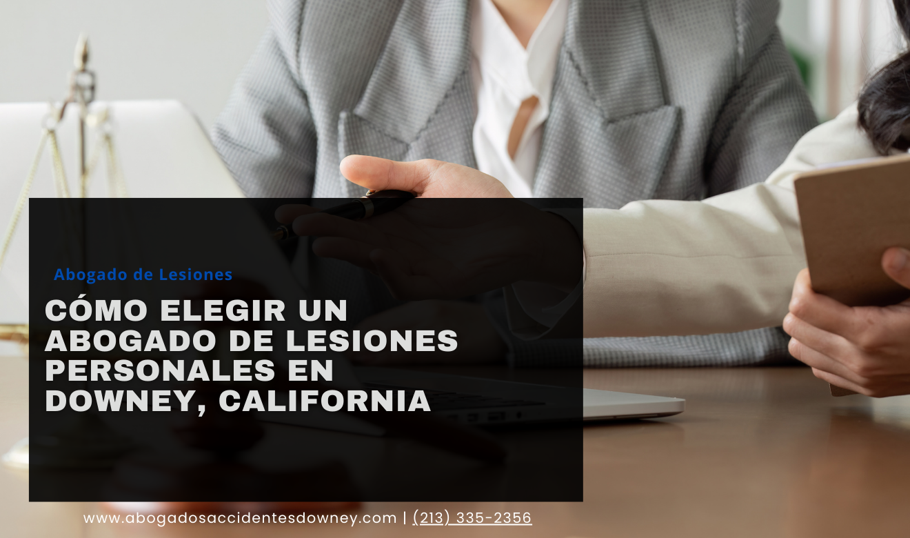 abogado lesiones indemnización alta Downey